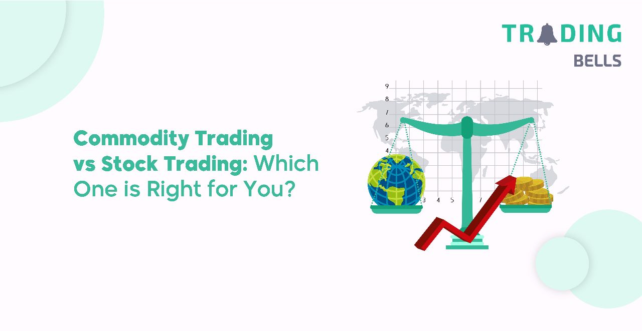 Commodity Trading vs Stock Trading